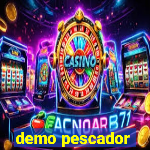 demo pescador